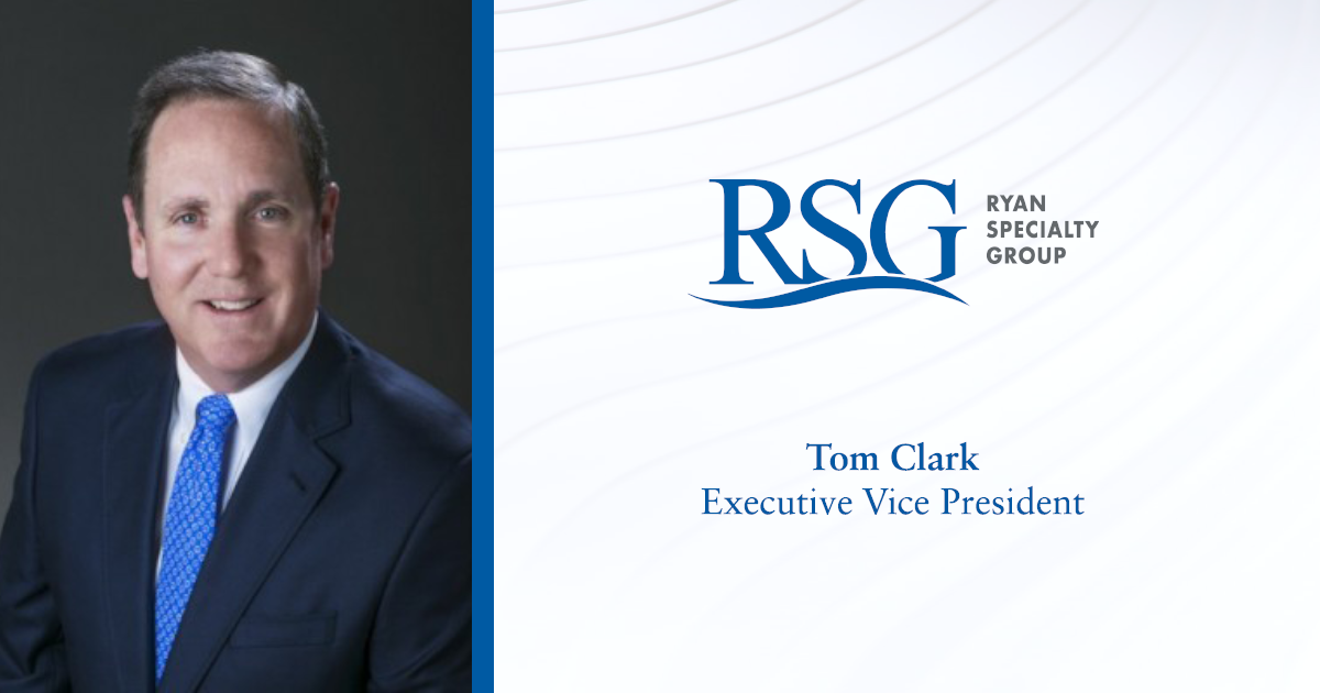 Tom Clark Eands Specialty Insurance Leader To Join Ryan Specialty Group March 1 2021 Ryan 