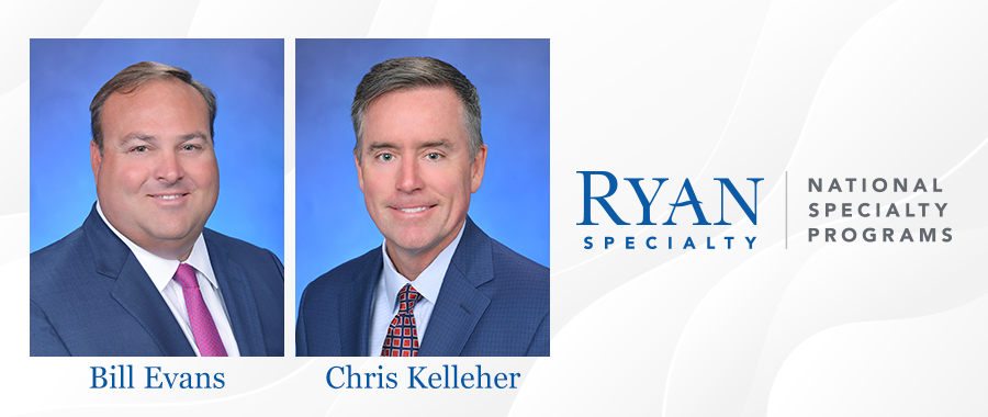 Ryan Specialty Appoints Bill Evans And Chris Kelleher Co Presidents Of National Specialty 