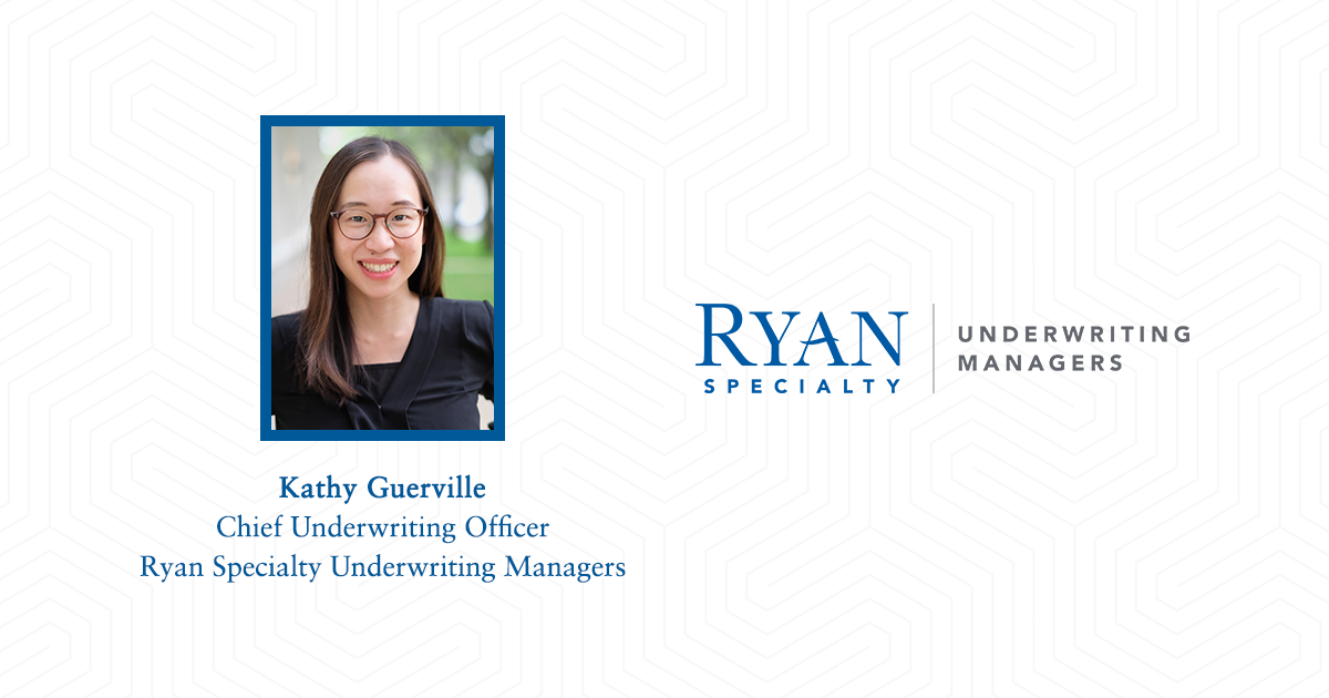 Ryan Specialty Appoints Kathy Guerville To Chief Underwriting Officer Of Ryan Specialty 