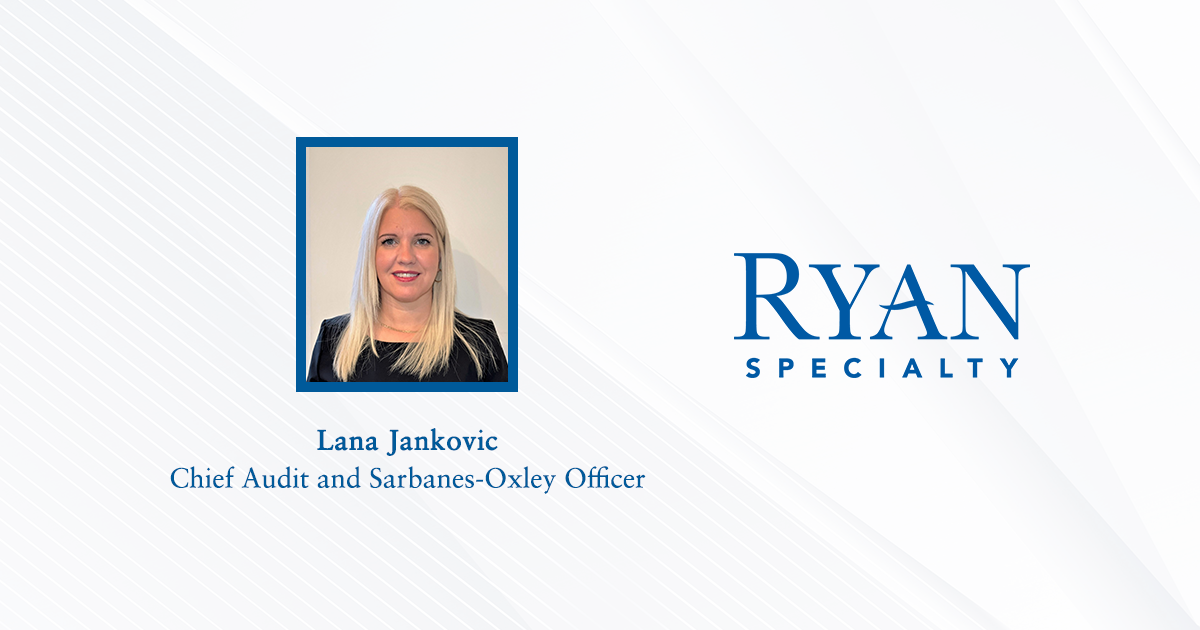 Ryan Specialty Promotes Lana Jankovic To Chief Audit And Sarbanes Oxley Officer Ryan Specialty 