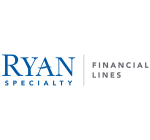 Ryan Financial Lines, Ryan Specialty’s International Financial Lines MGU, Brings Product Expansion and a Long-Term Commitment